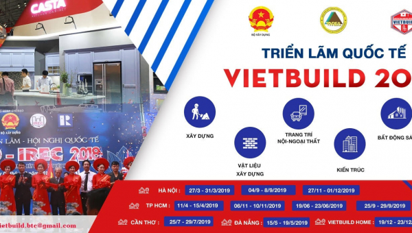 Triển lãm Vietbuild 2019 tại Hồ Chí Minh sẽ có những gì?